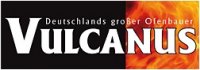 Vulcanus GmbH & Co.KG Kamin- & Kachelofenbau