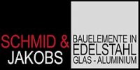 Bauelemente in Edelstahl-Glas-Aluminium Schmid + Jakobs GbR